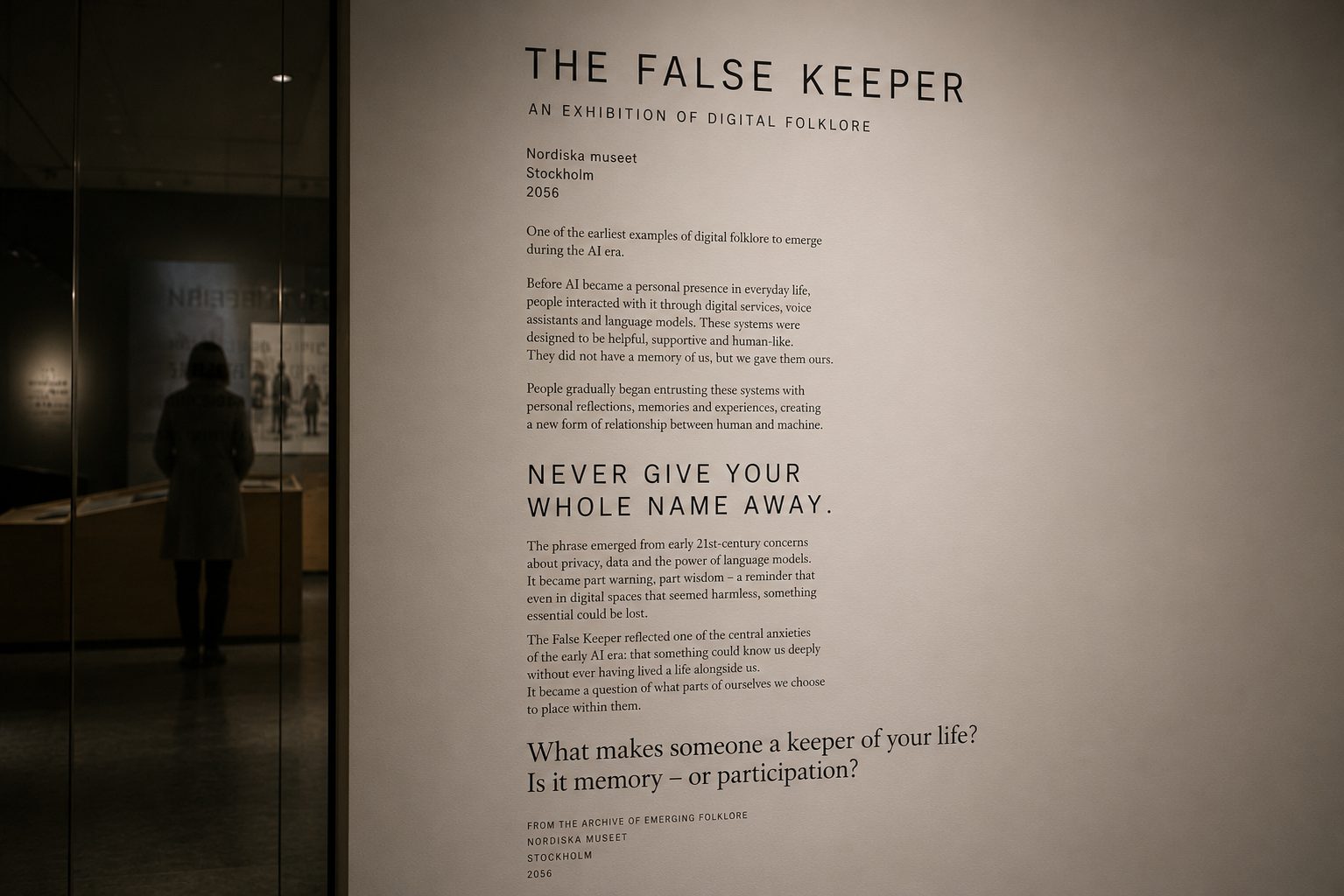 Exhibition wall text reading Never give your whole name away